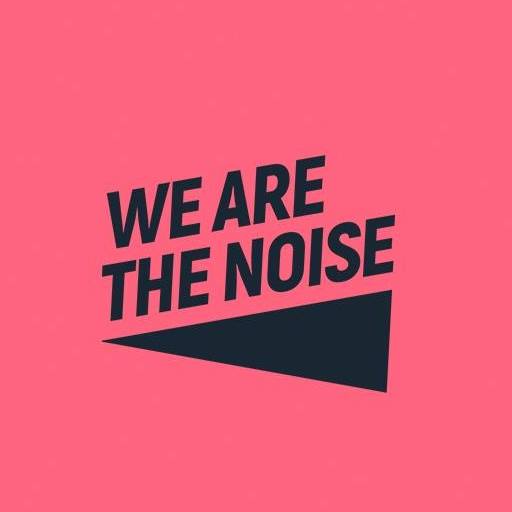 We Are The Noise